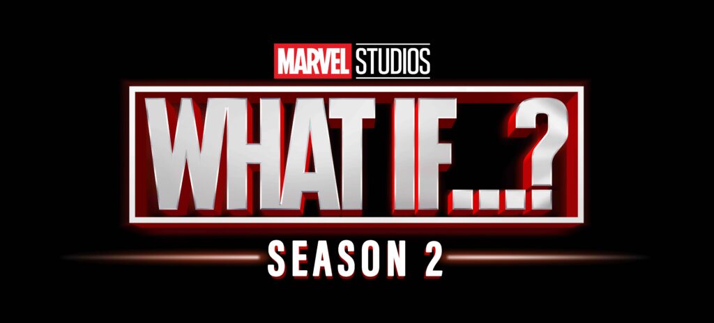 WHAT IF...? Season 2.