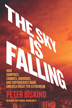 Gift Idea: The Sky is Falling by Peter Biskind