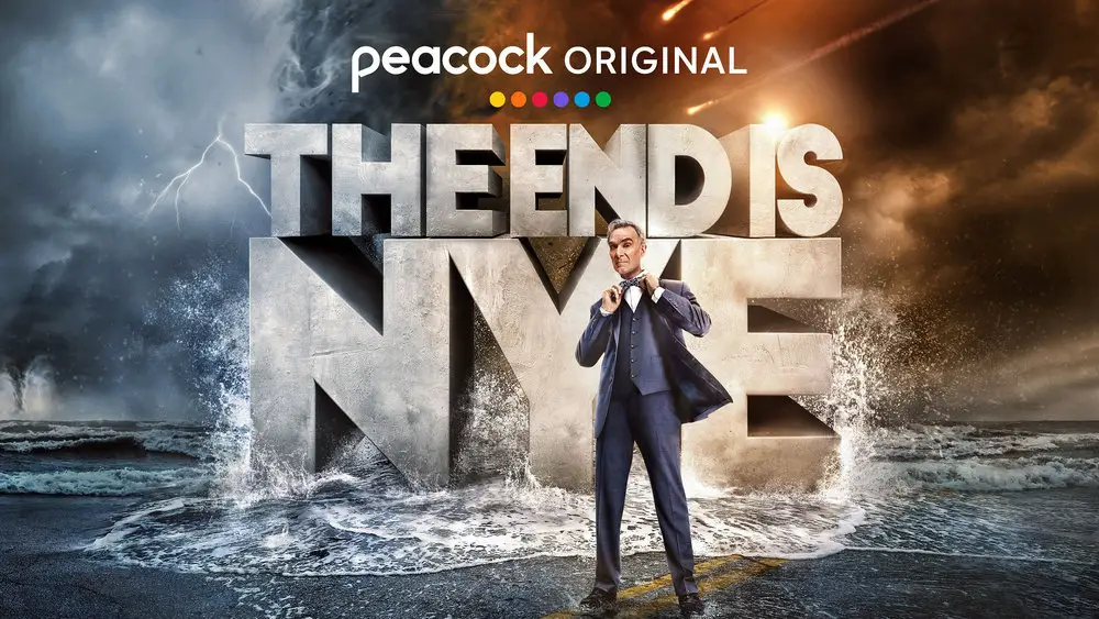 Bill Nye on Peacock Series The End Is Nye, Saving the World With Science, and His Interest in Comedy