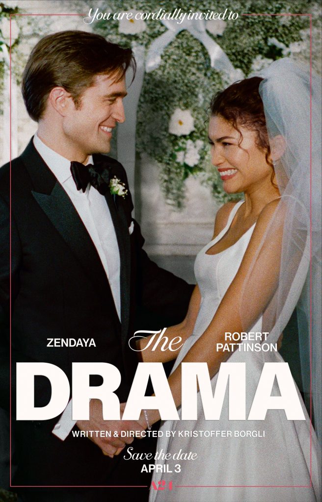 Robert Pattinson and Zendaya on The Drama digital one-sheet payoff poster.